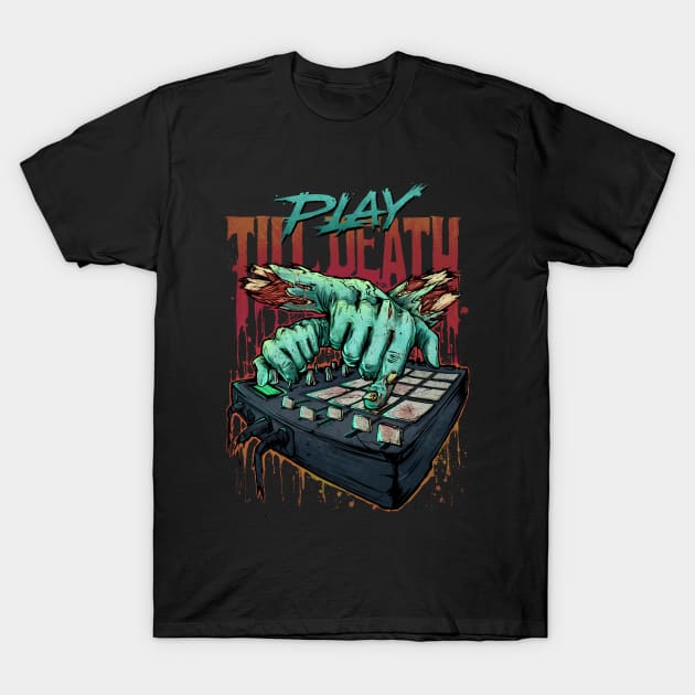 Play till death T-Shirt by Ottyag